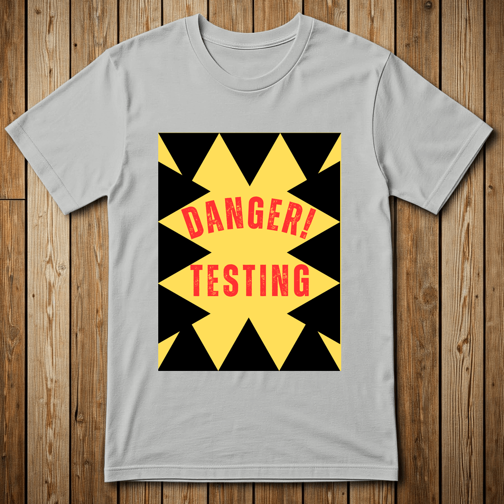 Printify T-Shirt Ice Grey / M DANGER-TESTING-20
