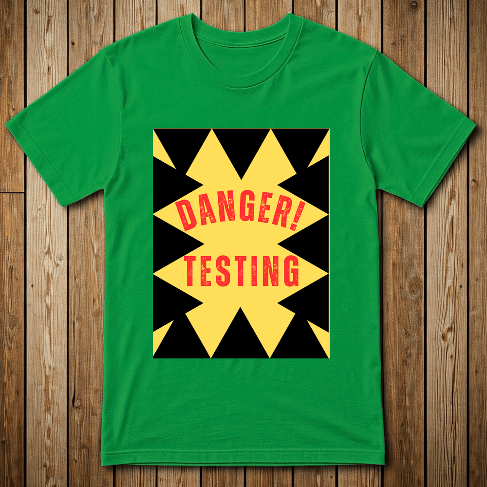 Printify T-Shirt Irish Green / M DANGER-TESTING-20