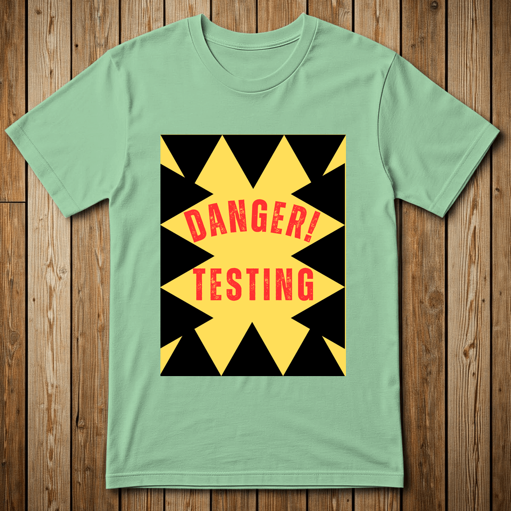 Printify T-Shirt Mint Green / M DANGER-TESTING-20