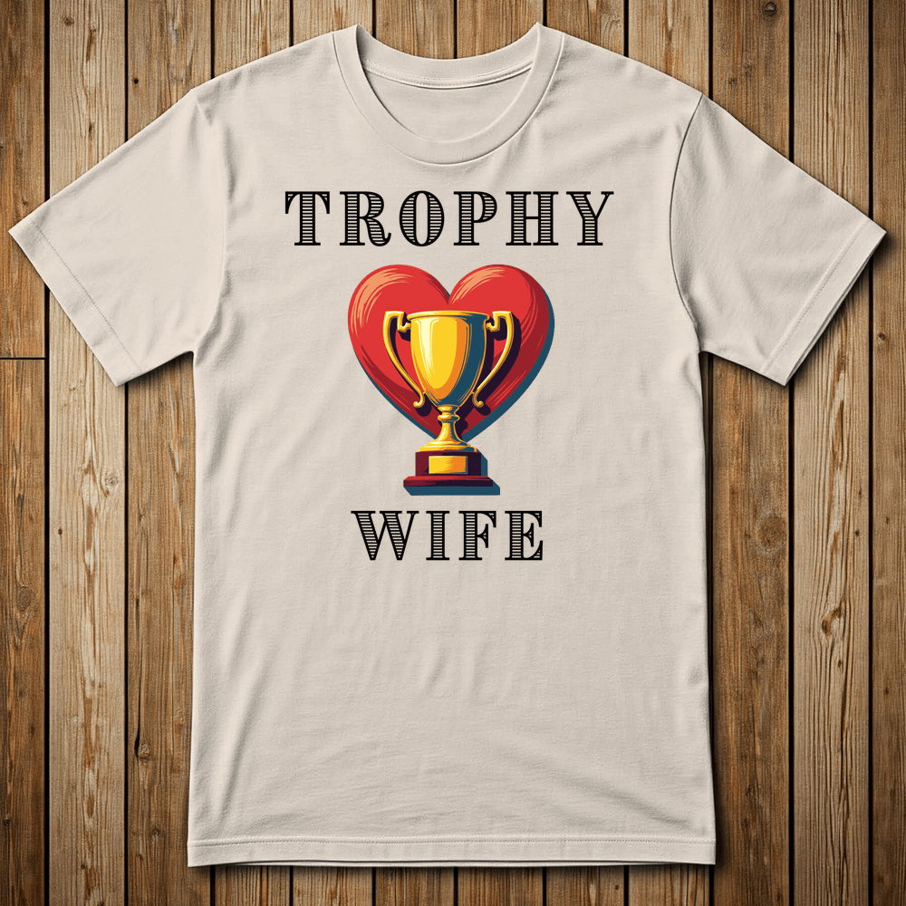 Printify T-Shirt Natural / S Trophy Wife T-shirt