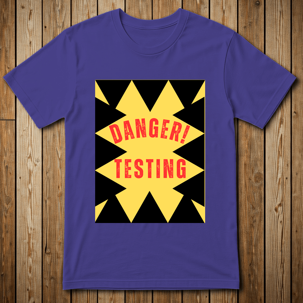 Printify T-Shirt Purple / M DANGER-TESTING-20