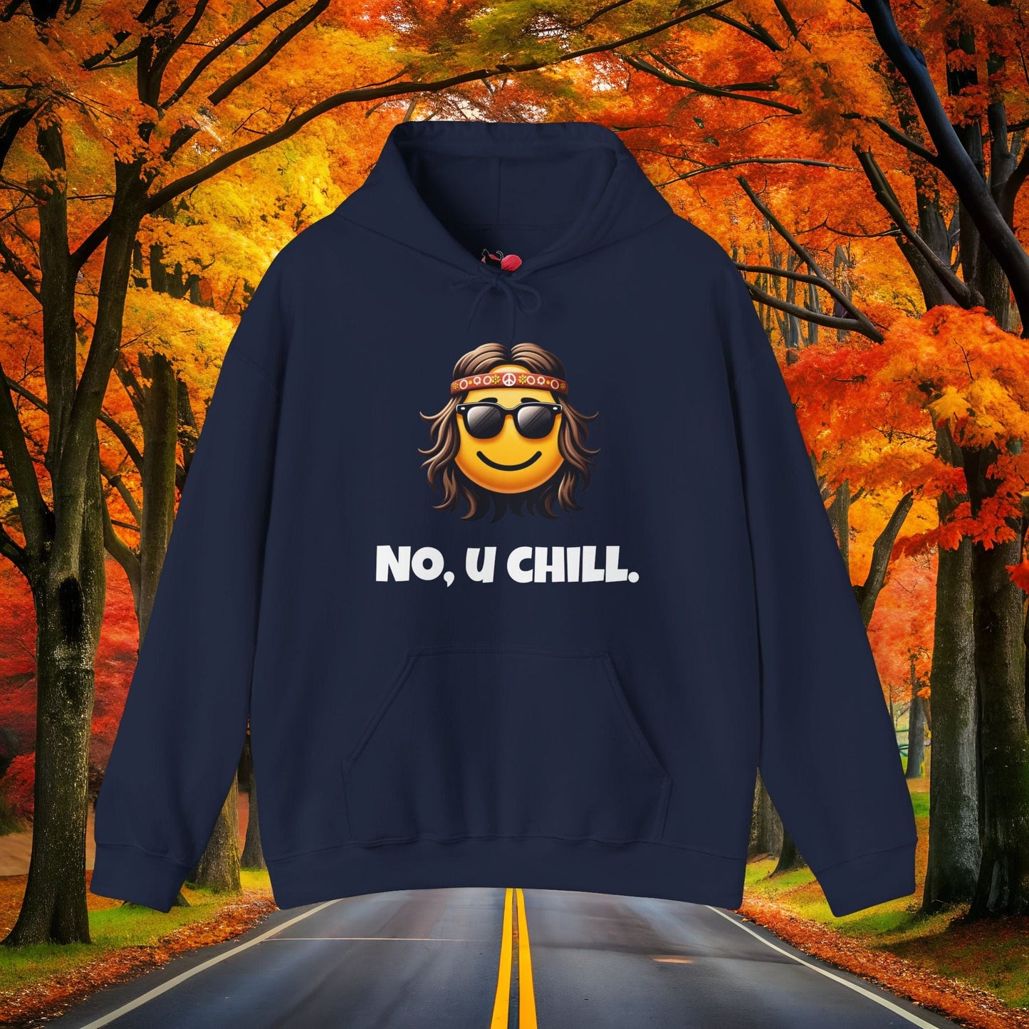 Printify Hoodie Navy / S Chill Vibes 😎 NO U CHILL | Hoodie