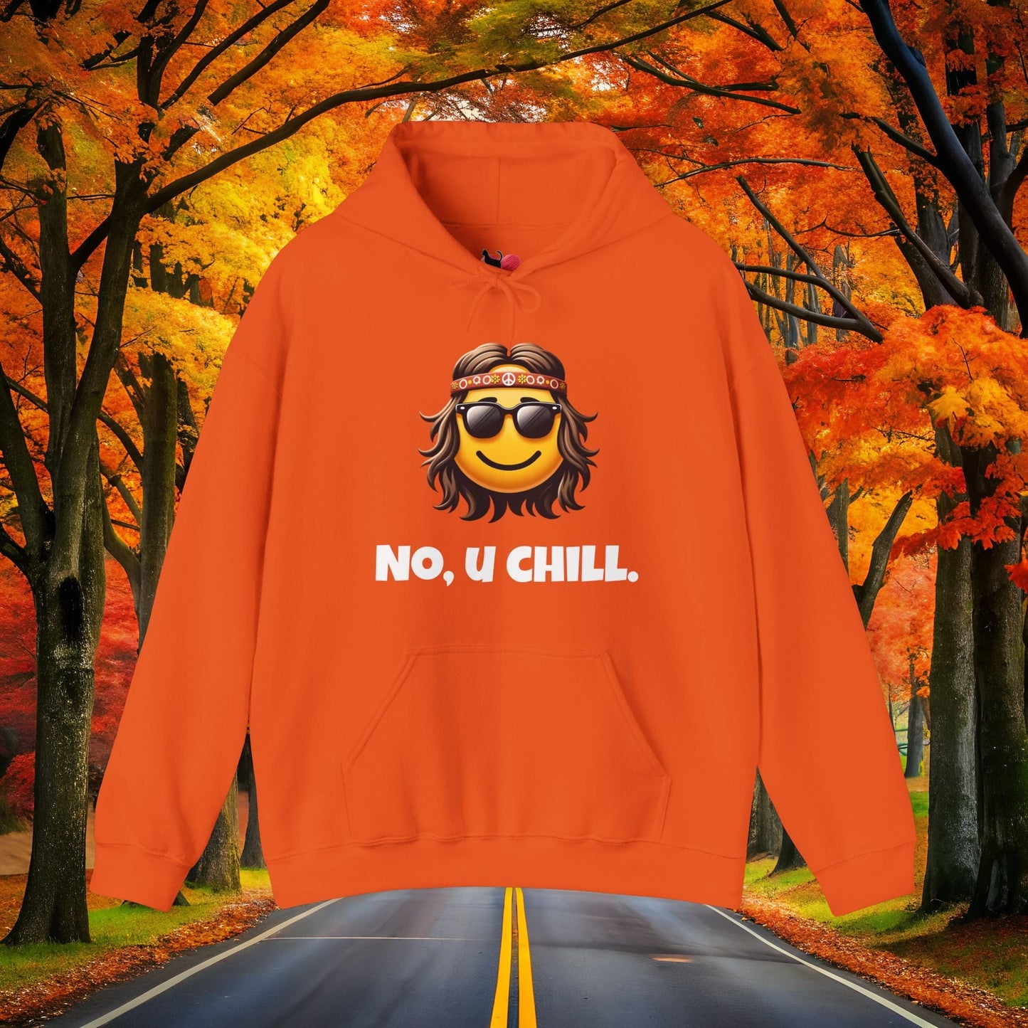 Printify Hoodie Orange / S Chill Vibes 😎 NO U CHILL | Hoodie