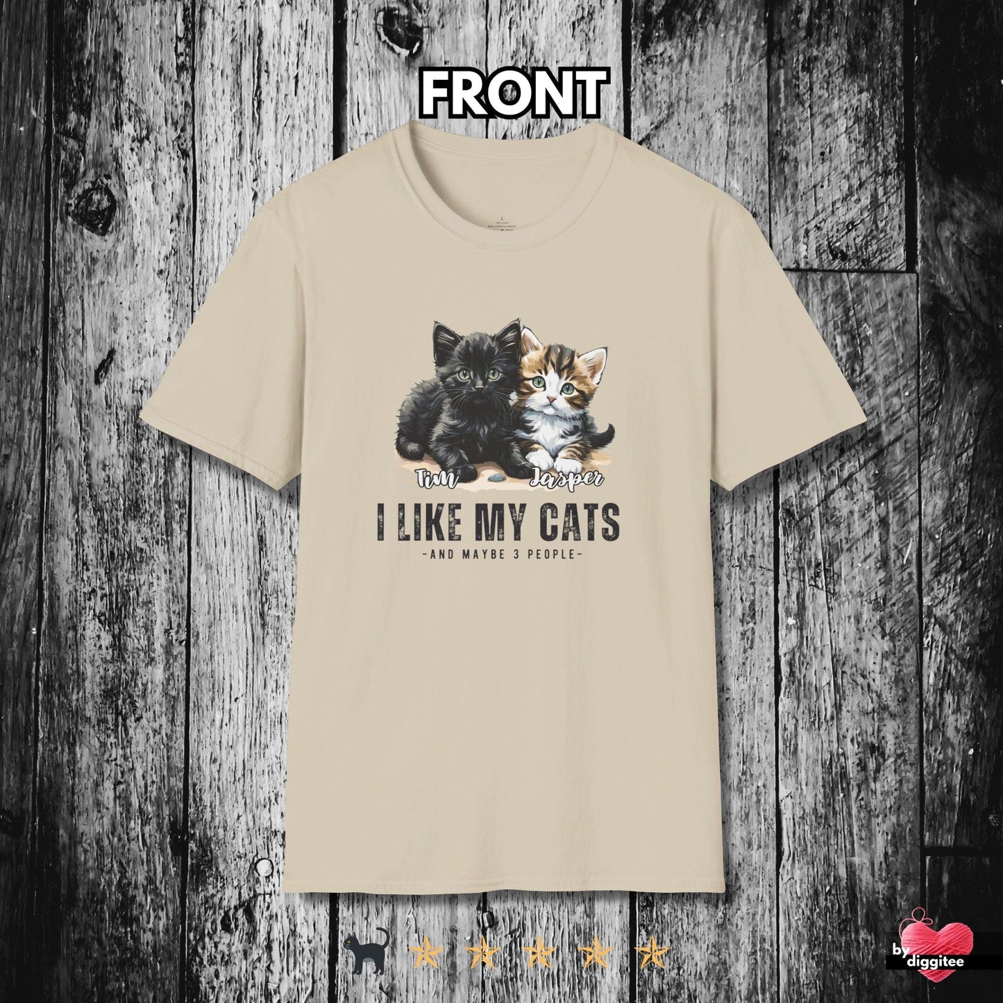 Printify T-Shirt Sand / S CUSTOM Cats 🐈 🐈‍⬛ I LIKE MY Cats.. And...